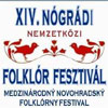 Hamarosan elkezdődik a XIV. Nógrádi Nemzetközi Folklór és Gasztronómiai Fesztivál